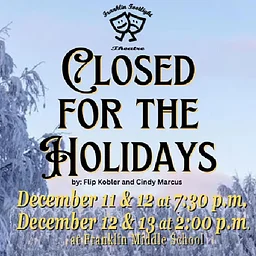 FFT presents "Closed for the Holidays"