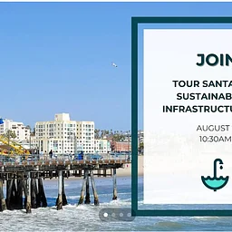 Sustainable Water Infrastructure Tour of Santa Monica
