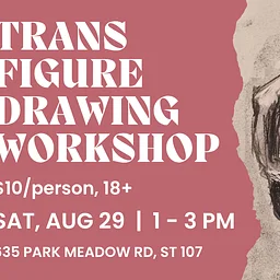 Workshop – Trans Figure Drawing, 18+