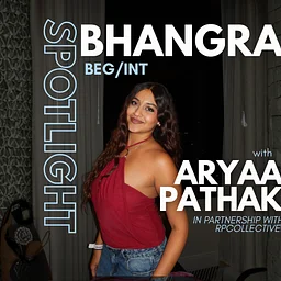 Bhangra (Beg/Int) with Aryaa (RPC)