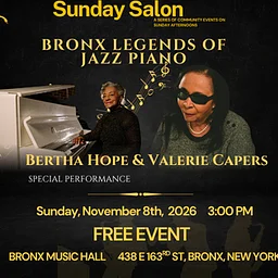 Sunday Salon: Bronx Legends of Jazz Piano: Valerie Capers & Bertha Hope