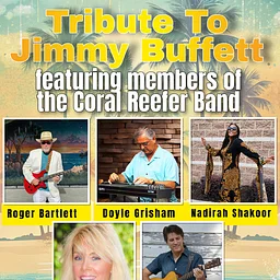 A Tribute to Jimmy Buffett ft. Members of the Coral Reefer Band
