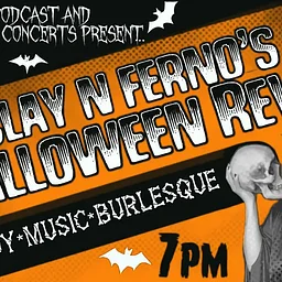 Clay N. Ferno's Comedy and Music Halloween Revue