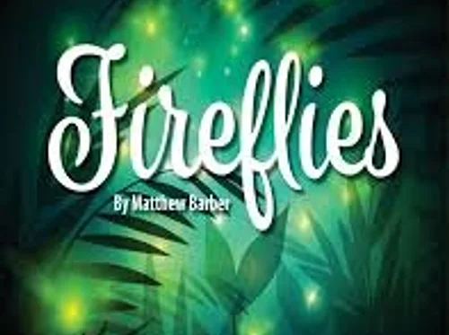 Fireflies Staged Reading PERFORMANCE