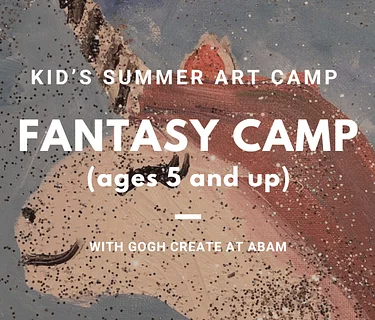 Fantasy Camp – Kid’s Summer Art Camp with Gogh Create