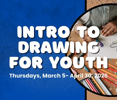 Intro to Drawing for Youth (Week 6)
