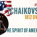 Tchaikovsky’s 1812 Overture