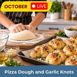 Library Chef Teens: Pizza Dough and Garlic Knots