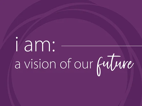 I Am: A Vision of Our Future