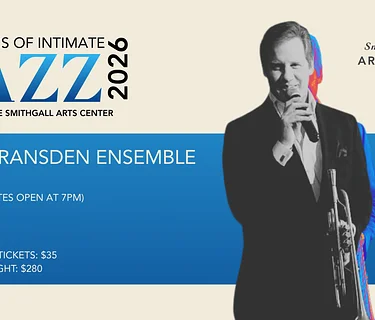Evenings of Intimate Jazz: Joe Gransden Ensemble – Smithgall Arts Center
