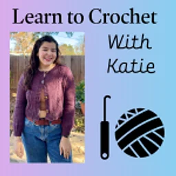 KatieCro: Learn to Crochet with Katie