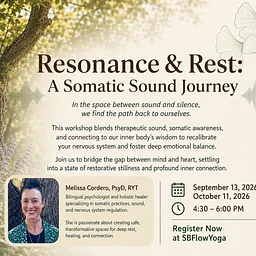 Resonance & Rest: A Somatic Sound Journey with Melissa Cordero, PsyD, RYT, SEP