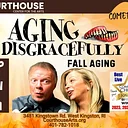 Aging Disgracefully – Fall Aging 9/18/26 FRI 7pm