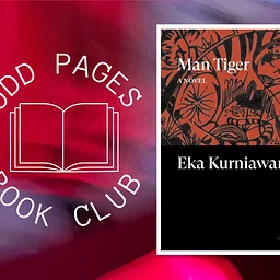 Odd Pages Book Club: Man Tiger by Eka Kurniawan