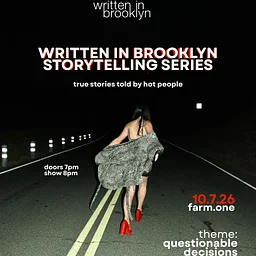 Written in Brooklyn Storytelling Series: Questionable Decisions