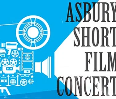 The 45th Asbury Short Film Concert