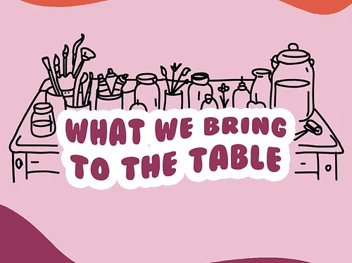 What We Bring to the Table