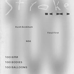 STROKE 100:Final First, Kush Beckham, NSA