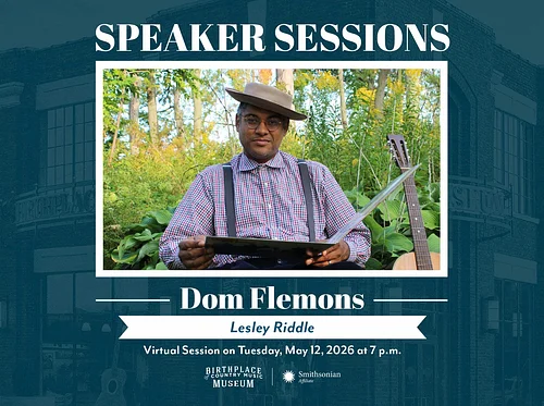 Speaker Sessions: Dom Flemons on Lesley Riddle