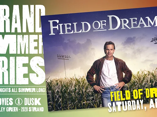 Field of Dreams – Strand Summer Series