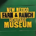 New Mexico Farm & Ranch Heritage Museum