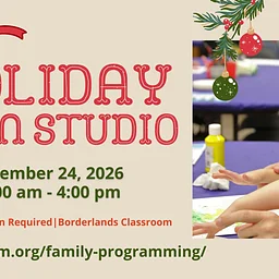 Holiday Family Open Studio