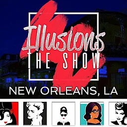 Illusions The Drag Queen Show New Orleans - Drag Queen Dinner Show - NOLA