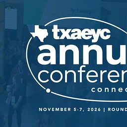 TXAEYC 2026 Annual Conference at the Kalahari in Round Rock