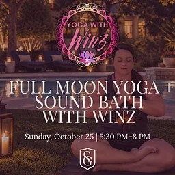Full Moon Yoga + Sound Bath with Winz at Sophie’s