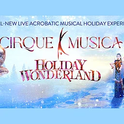 Cirque Musica Holiday Wonderland