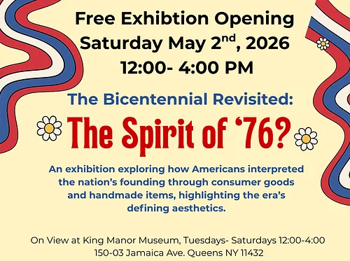 “The Bicentennial Revisited: The Spirit of ’76?” Exhibition