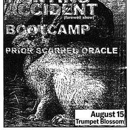 Hunting Accident (farewell show) / Bootcamp / Prior Scathed Oracle