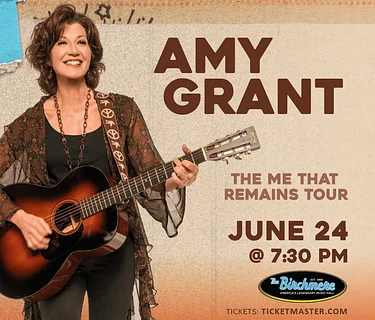 AMY GRANT: The Me That Remains Tour, with special guest Thunderstorm Artis