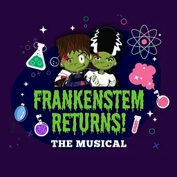 Frankenstem Returns: The Musical
