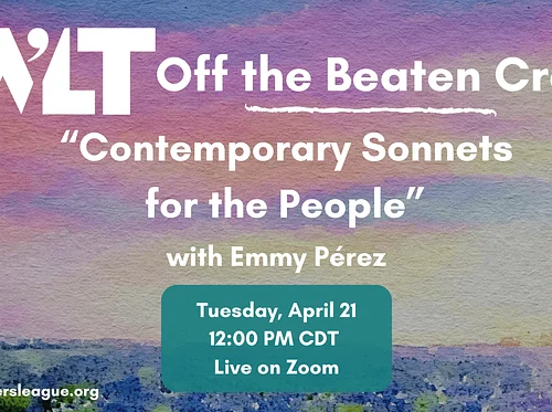 WLT Off the Beaten Craft: “Contemporary Sonnets for the People” with Emmy Pérez