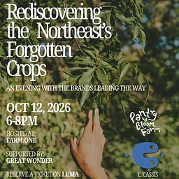 Rediscovering the Northeast’s Forgotten Crops