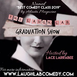 Lace Larrabee Laugh Lab Graduation Show