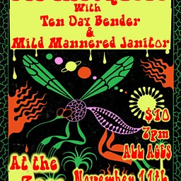 Big Mosquito w/ Ten Day Bender & Mild Mannered Janitor