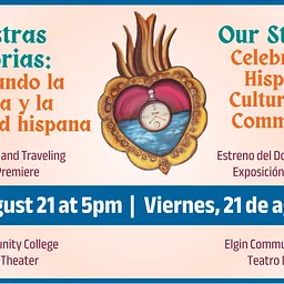 Nuestras Historias: Documentary Premiere & Exhibit Launch