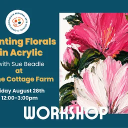 Painting Florals in Acrylic with Sue Beadle, at Stone Cottage Farm