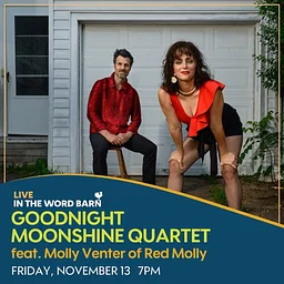 Goodnight Moonshine Quartet feat. Molly Venter of Red Molly