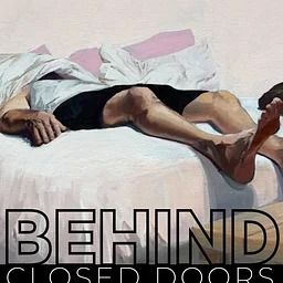 Behind Closed Doors