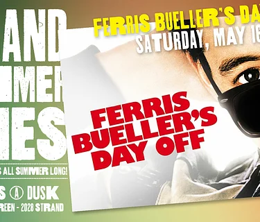 Ferris Bueller’s Day Off – Strand Summer Series