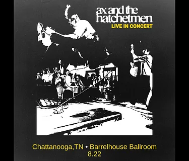Ax and The Hatchetmen: Live in Concert with Foxtide