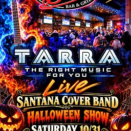 Tarra Live 10/31 Saturday Night 8-Midnight ($10 Cover)
