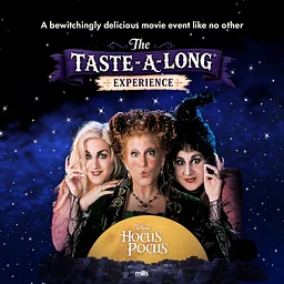 HOCUS POCUS: Taste-A-Long® Experience