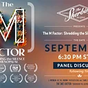 The M Factor, Shredding the Silence on Menopause. Film followed by a panel discussion