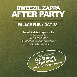 Dweezil Zappa AFTER PARTY