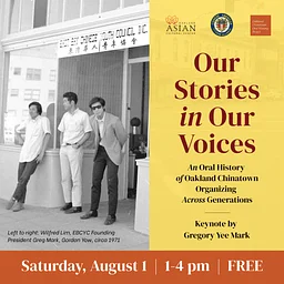 Our Stories in Our Voices: Oral History of Oakland Chinatown Organizing Across Generations