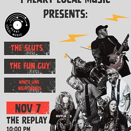 IHLM Presents: The Sluts // The Fun Guy // White Line Nightmares
